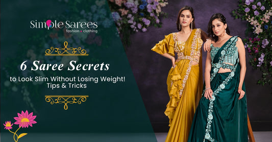 6 Saree Secrets to Look Slim Without Losing Weight! Tips & Tricks