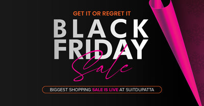 Black Friday Biggest Shopping Sale is LIVE at SuitDupatta