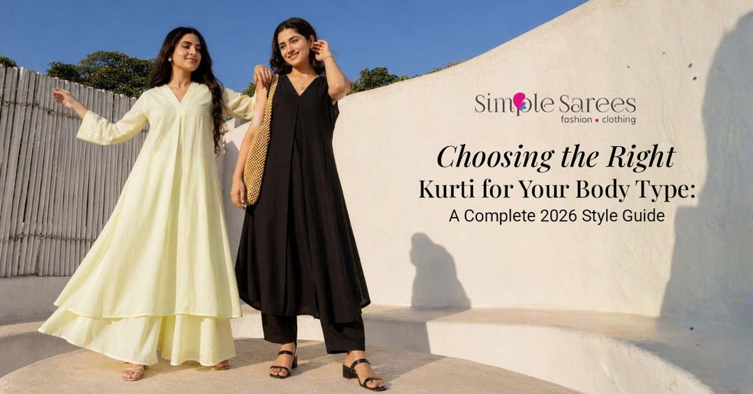 Choosing the Right Kurti for Your Body Type: A Complete 2026 Style Guide