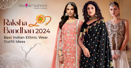 Raksha Bandhan 2024: Best Indian Ethnic Wear Outfit Ideas