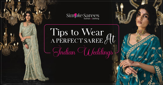 Tips to Wear a Perfect Saree at Indian Weddings